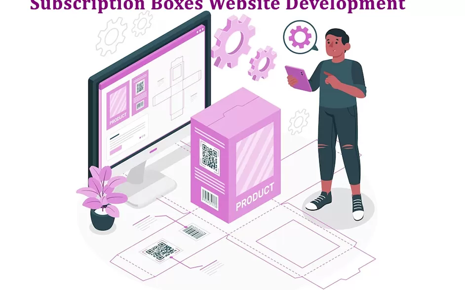 Subscription Boxes Website Development