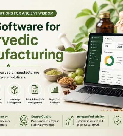 Best Software for Ayurvedic Manufacturing
